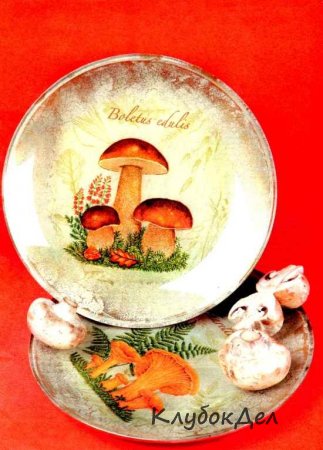 Декупаж тарелки «Грибная пора»